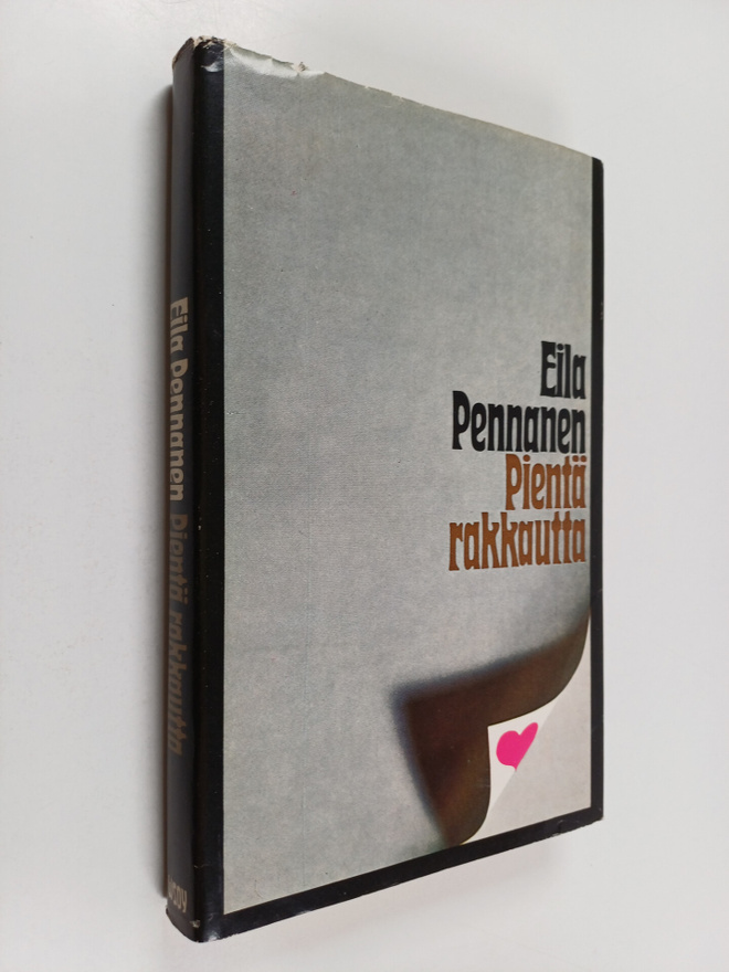 Eila Pennanen : Pientä rakkautta : novelleja