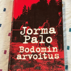 JORMA PALO: BODOMIN ARVOITUS (1. PAINOS) - pikkukuva 1