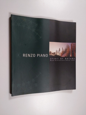Renzo Piano : Spirit of Nature Wood Architecture Award 2000