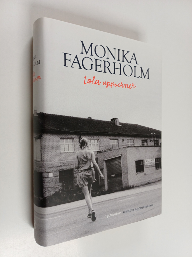 Monika Fagerholm : Lola uppochner