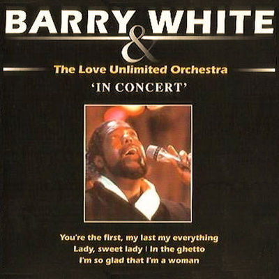 Barry White & The Love Unlimited Orchestra - In Concert (CD)