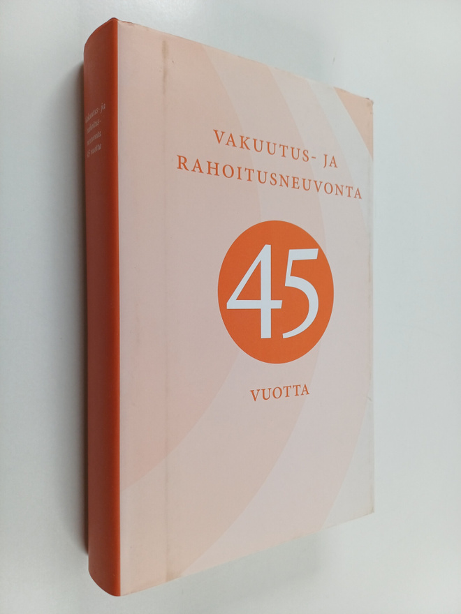 Vakuutus- ja rahoitusneuvonta 45 vuotta