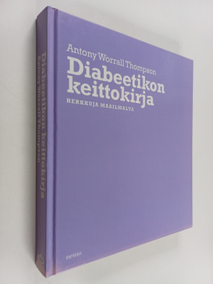 Antony Worrall Thompson : Diabeetikon keittokirja : herkk...