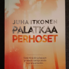 Juha Itkonen - Palatkaa perhoset - pikkukuva 1