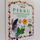 Angela Wilkes : Pikku luonnontutkija - pikkukuva 1