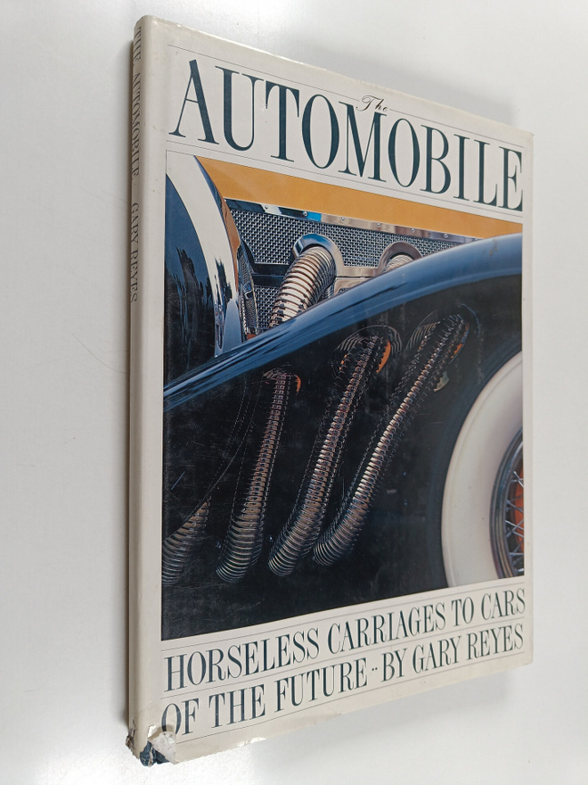 Gary Reyes : The Automobile - Horseless Carriages to Cars...