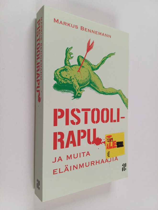 Markus Bennemann : Pistoolirapu ja muita eläinmurhaajia