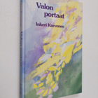 Inkeri Karvonen : Valon portaat : runoja - pikkukuva 1