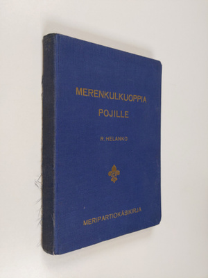 Rafael Helanko : Merenkulkuoppia pojille