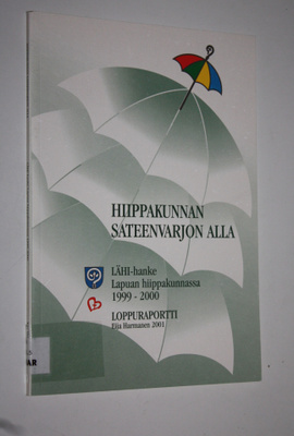 Eija Harmanen : Hiippakunnan sateenvarjon alla : LÄHI-han...