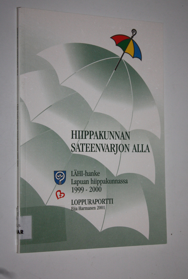 Eija Harmanen : Hiippakunnan sateenvarjon alla : LÄHI-han...