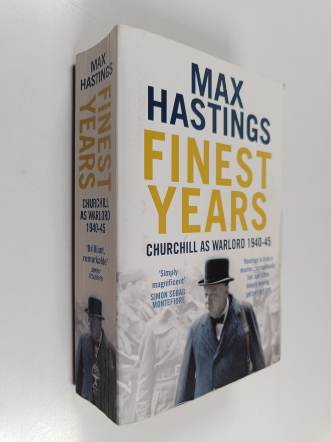Max Hastings : Finest years : Churchill as warlord
