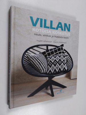 Ingalill Johansson : Villan kotoisa kosketus : neulo, vir...