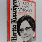 Hertta Kuusinen : Vuodenaikain myrskyt : kirjeitä, runoja... - pikkukuva 1