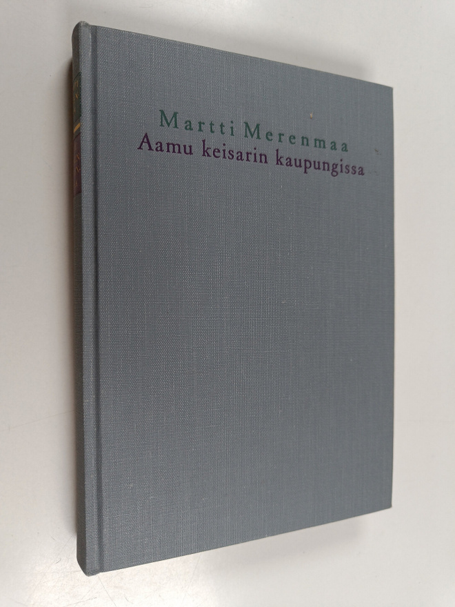 Martti Merenmaa : Aamu keisarin kaupungissa