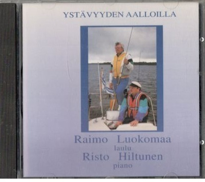 YSTÄVYYDEN AALLOILLA RAIMO LUOKOMAA