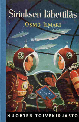 ILMARI, OSMO: Siriuksen lähettiläs NTK 112 *ERINOMAINEN