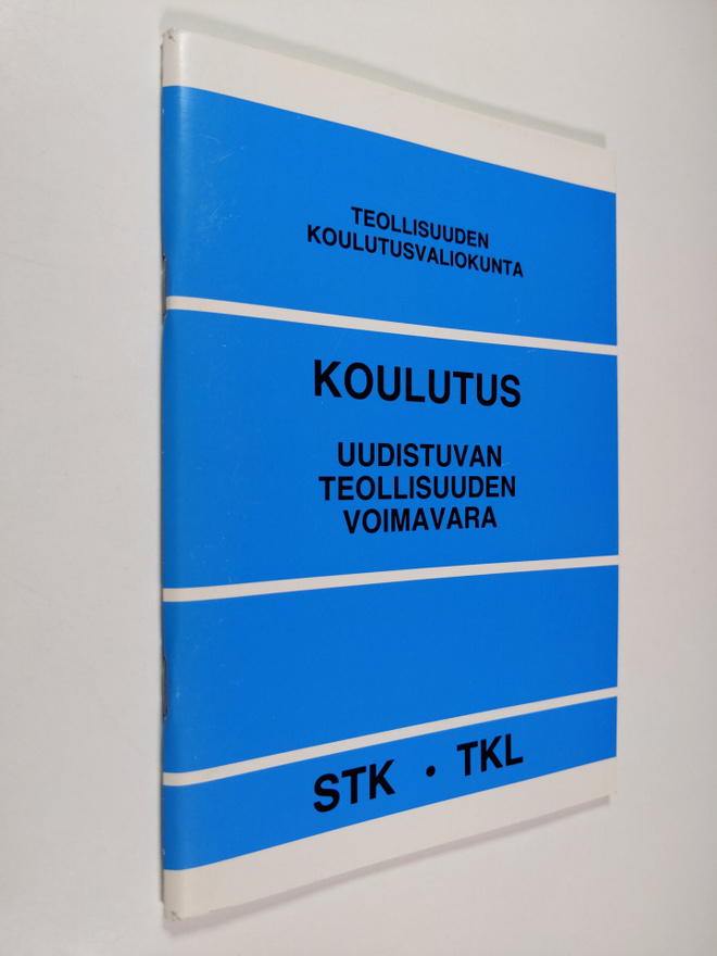 Koulutus : uudistuvan teollisuuden voimavara