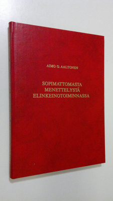 Aimo O. Aaltonen : Sopimattomasta menettelystä elinkeinot...