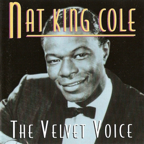 ** NAT KING COLE : The Velvet Voice ** CD