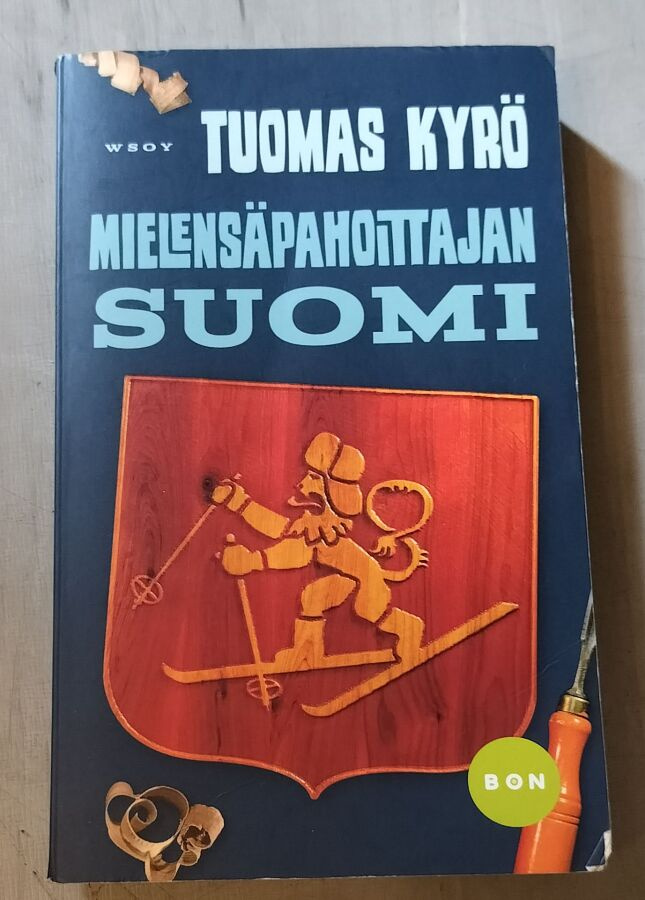 Tuomas Kyrö - Mielensäpahoittajan Suomi