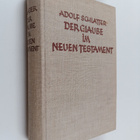 Adolf Schlatter : Der Glaube im Neuen Testament - pikkukuva 1