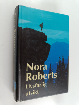 Nora Roberts : Livsfarlig utsikt : roman