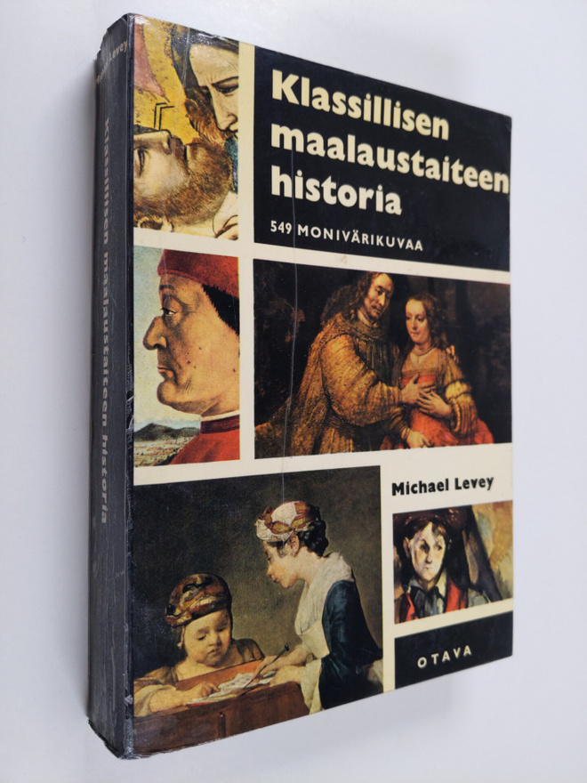 Michael Levey : Klassillisen maalaustaiteen historia : Gi...