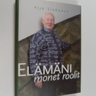 Yrjö Liehunen : Elämäni monet roolit (signeerattu, tekijä... - pikkukuva 1