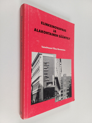 Tiina (toim.) Hermunen : Elinkeinovapaus ja alakohtainen ...