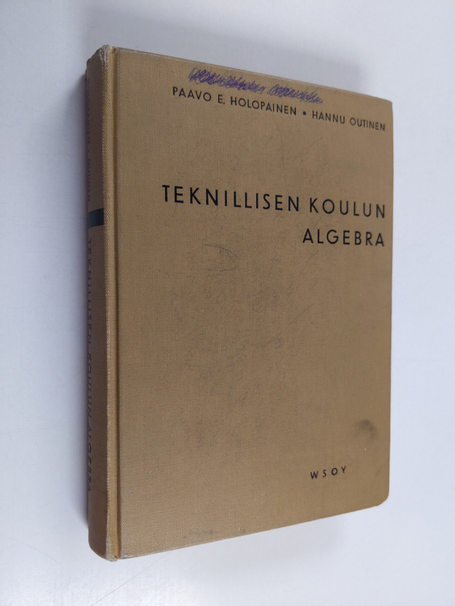 Paavo E. Holopainen : Teknillisen koulun algebra