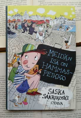 Saska Saarikoski - Meidän isä on hammaspeikko (sid.)