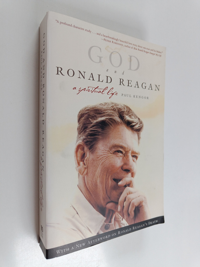 Paul Kengor : God and Ronald Reagan : A Spiritual Life
