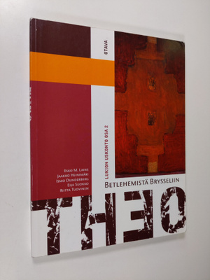 Theo : lukion uskonto Osa 2, Betlehemistä Brysseliin : kr...