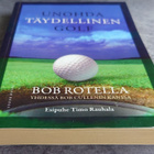 Bob Rotella : Unohda täydellinen golf - pikkukuva 3
