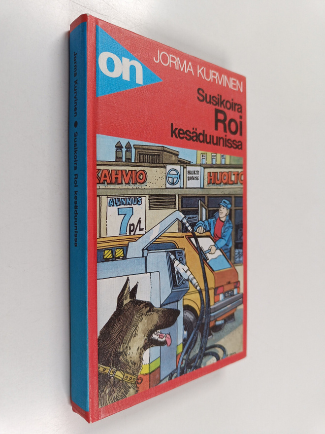 Jorma Kurvinen : Susikoira Roi kesäduunissa