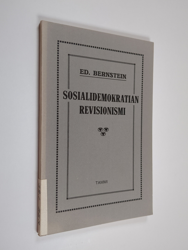 Eduard Bernstein : Sosialidemokratian revisionismi (näköi...