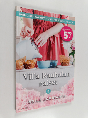 Soile Jokiranta : Villa Rauhalan naiset