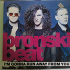 BRONSKI BEAT - I'M GONNA RUN AWAY FROM YOU 12" VINYL - pikkukuva 1