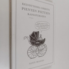 Alice Beaven : Kelvottomia ohjeita pienten pilttien kasva... - pikkukuva 1