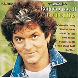 Rodney Crowell - Greatest Hits (CD)