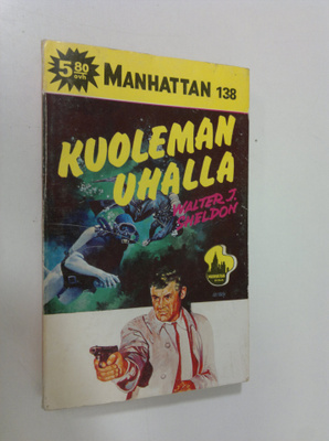 Walter J. Sheldon : Kuoleman uhalla