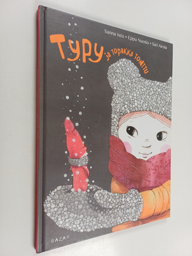 Sanna Isto : Typy ja topakka tonttu
