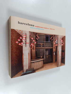 Patricia de Muga ym. : Barcelona, Modern Architecture Gui...