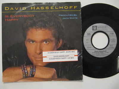 David Hasselhoff Is Everybody Happy 7" sinkku
