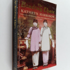 Kathryn Harrison : The binding chair : a novel - pikkukuva 1