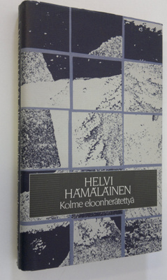 Helvi Hämäläinen : Kolme eloonherätettyä