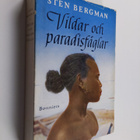 Sten Bergman : Vildar och paradisfåglar : skildringar frå... - pikkukuva 1