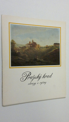 Prazsky hrad obrazy a rytiny