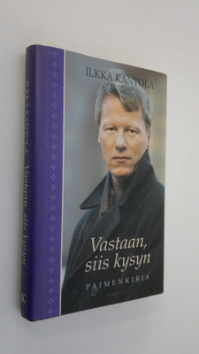Ilkka Kantola : Vastaan, siis kysyn : paimenkirja